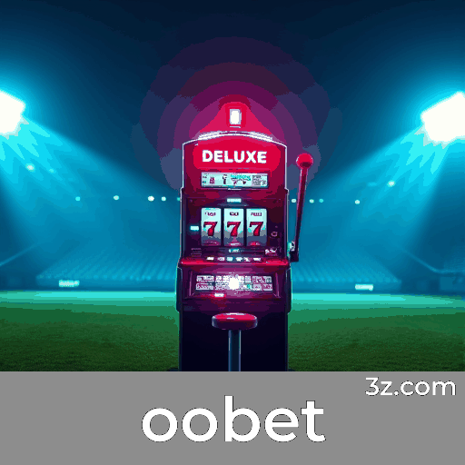 oobet: O Seu Cassino Online de Confiança